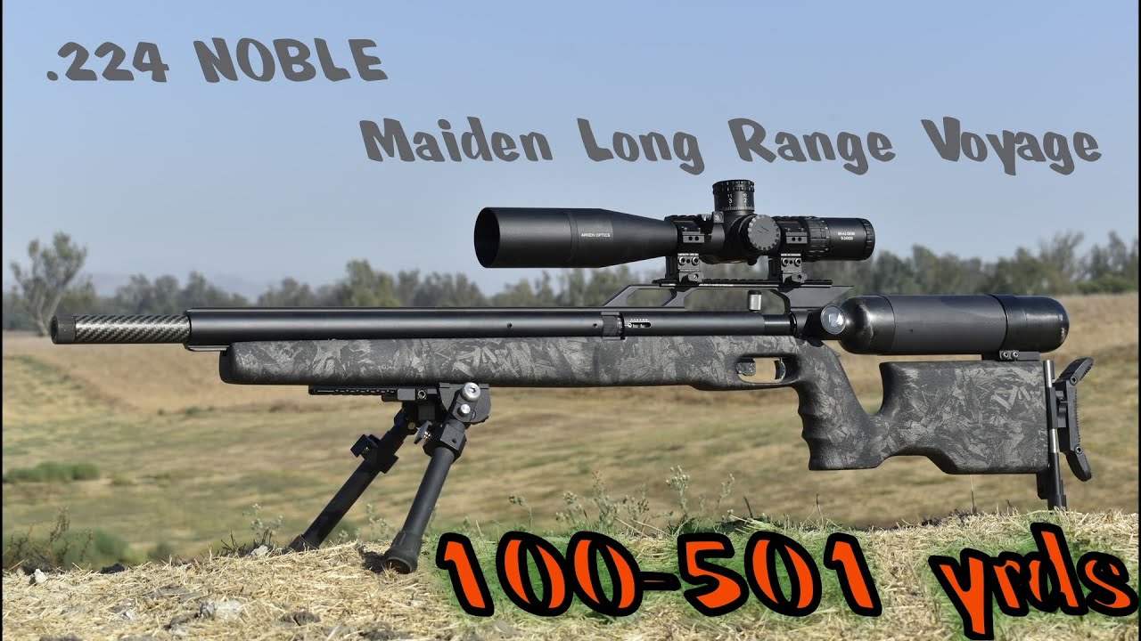 .224 NOBLE goes looong range:  100 to 501 yards