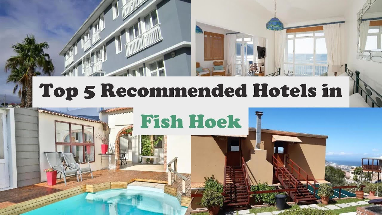 Top 5 Recommended Hotels In Fish Hoek | Top 5 Best 4 Star Hotels In Fish Hoek