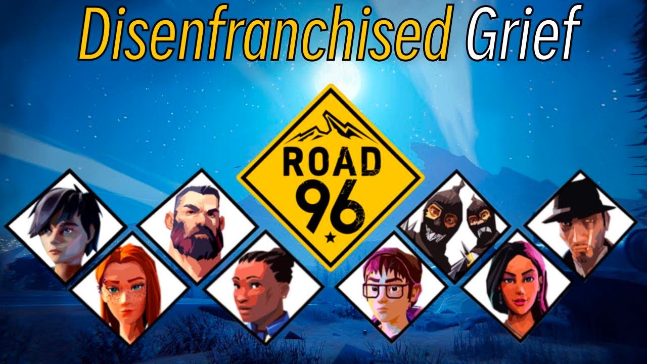 The Importance of Disenfranchised Grief in Road 96