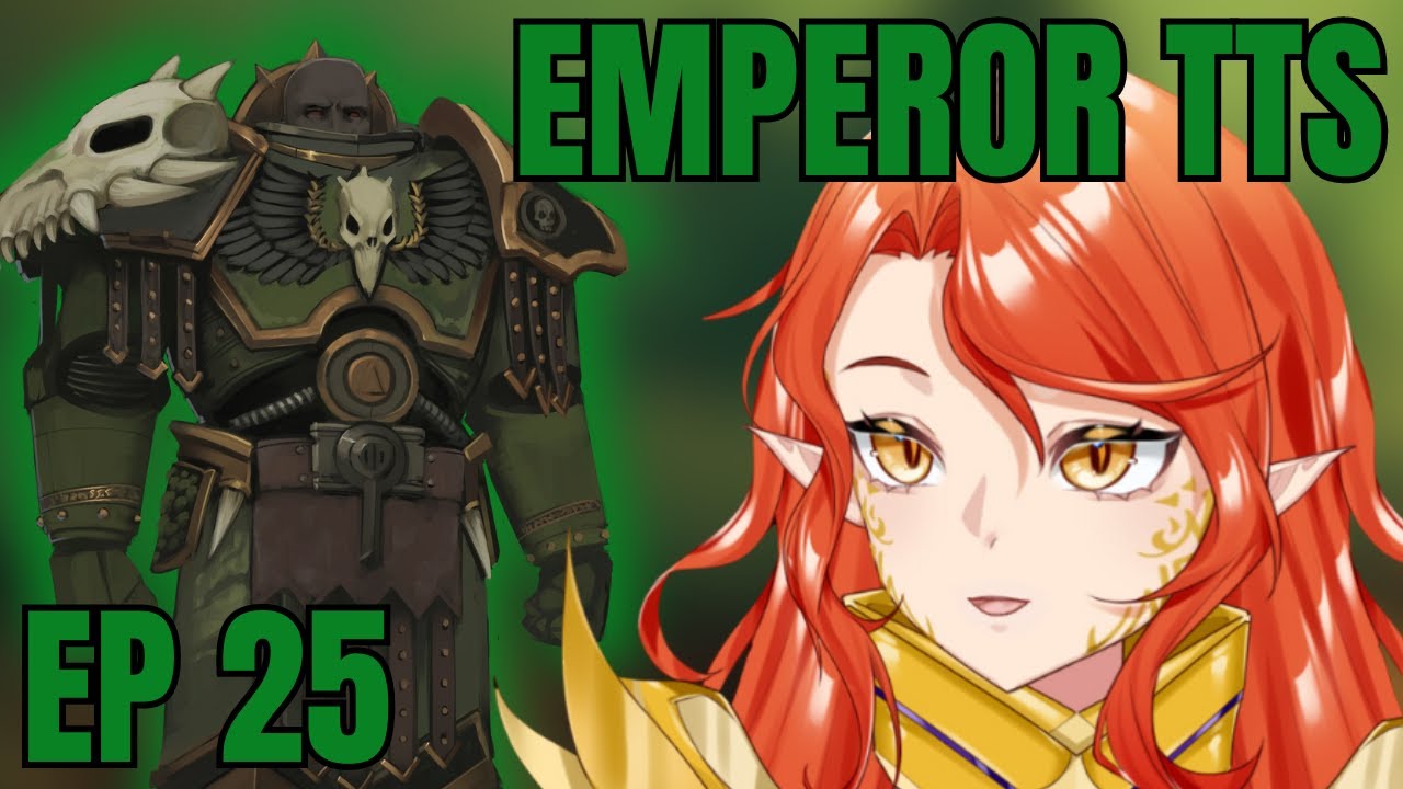 Warhammer Vtuber Reaction: Emperor TTS EP 25