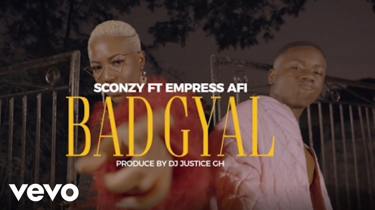 SCONZY - Bad Gyal ft. EMPRESS AFI