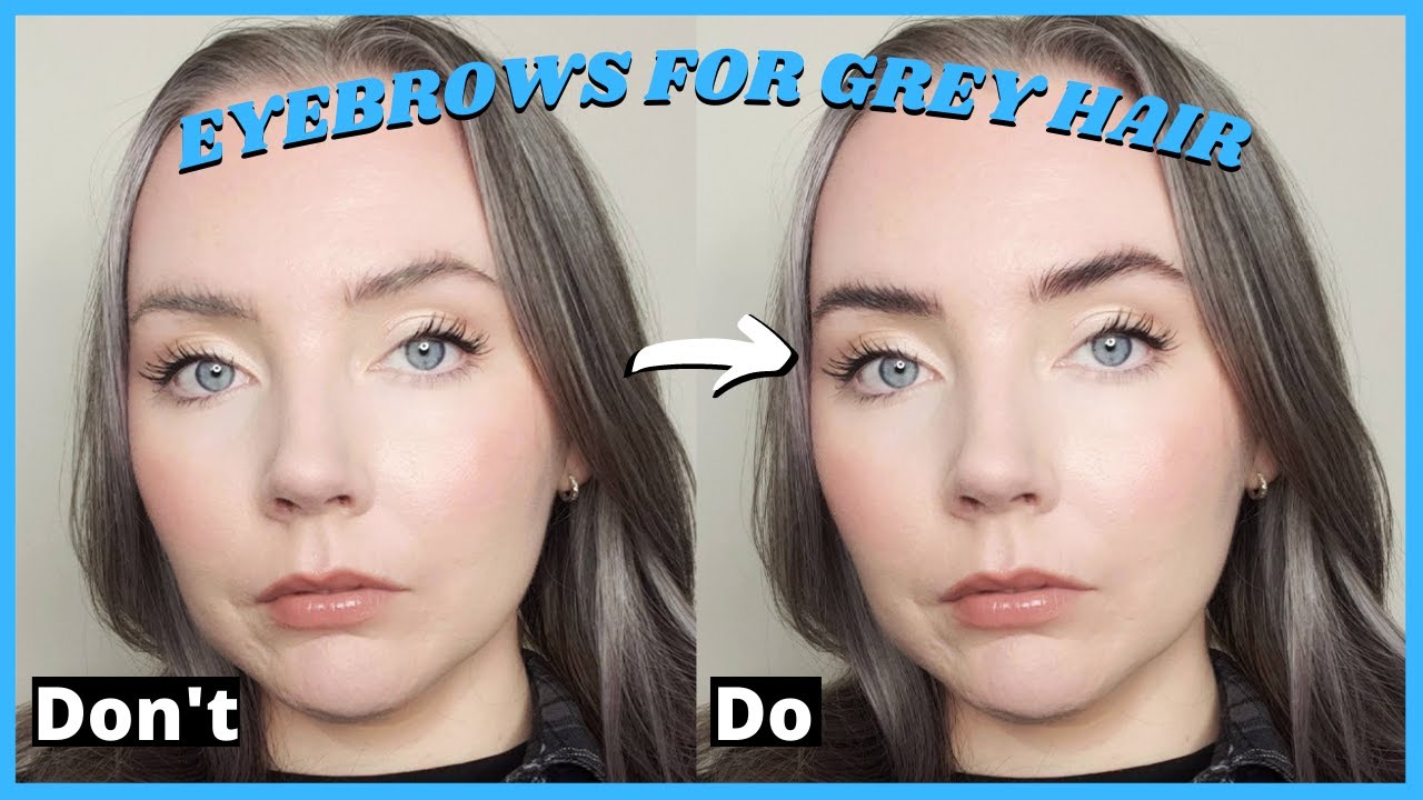 Eyebrows for Grey Hair | Should You Change Your Brows After Going Grey? | Products and Techniques