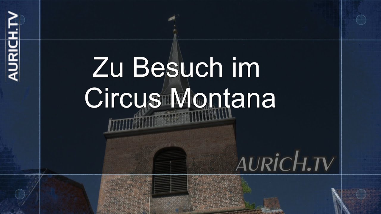 Zu Besuch im Circus Montana