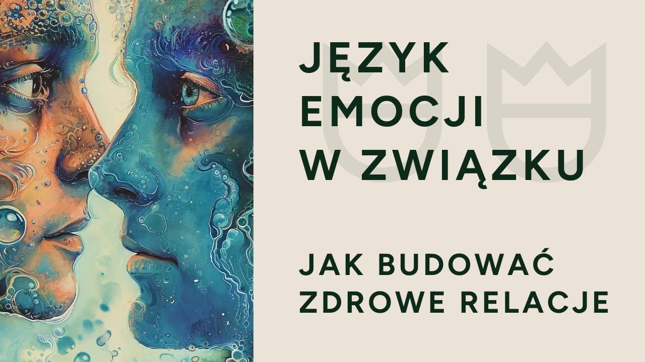 Jak budować zdrowe relacje. Agnieszka Kozak