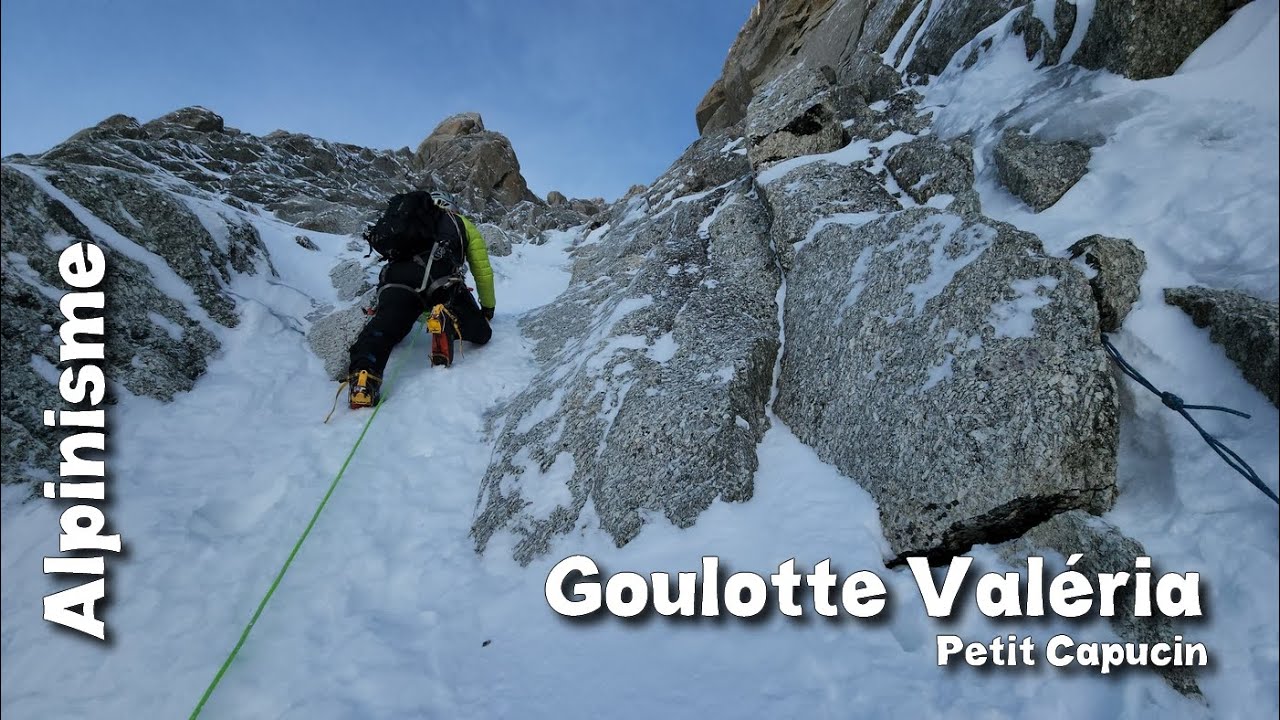 Alpinisme : Goulotte Valéria - Petit Capucin