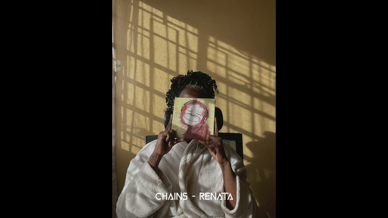 Chains   -Renata