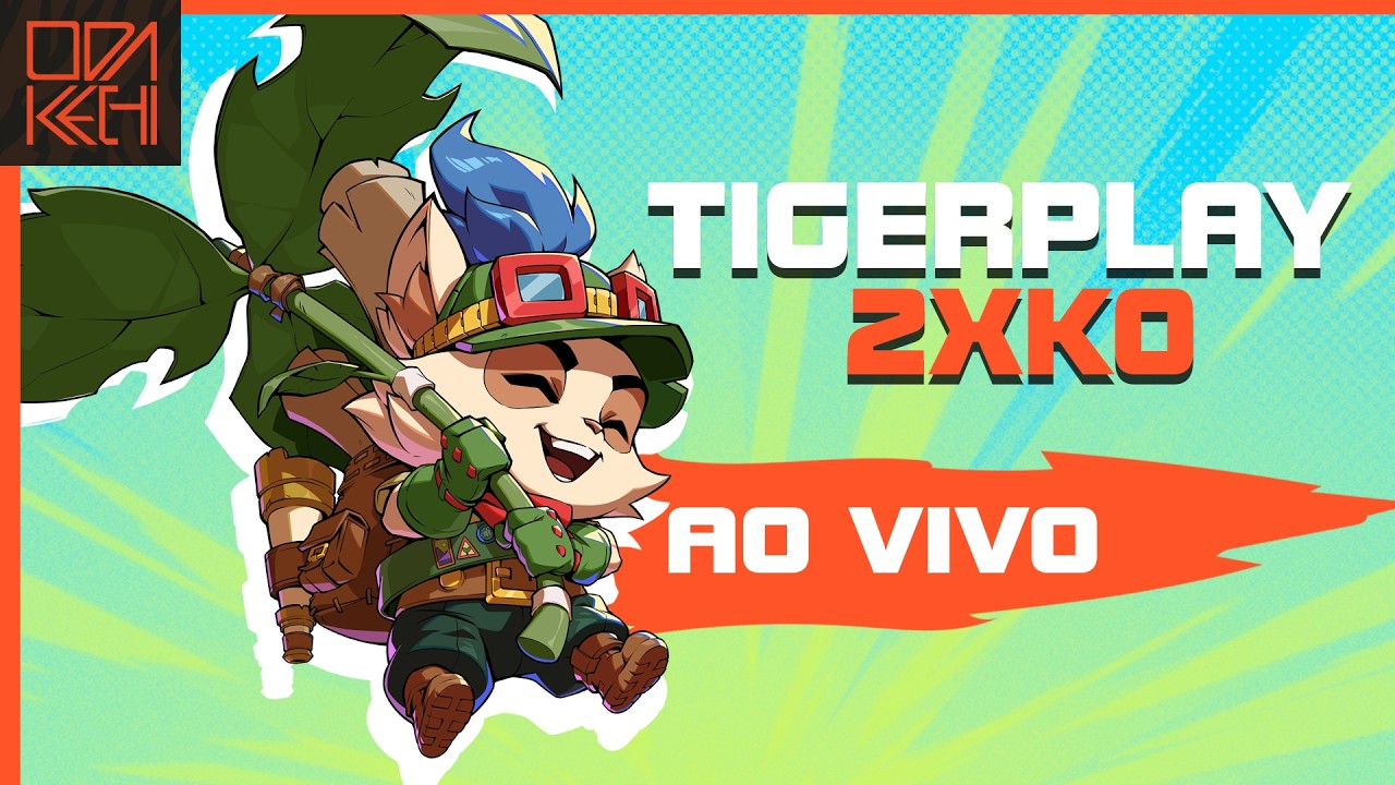 🔴AO VIVO!  - TIGERPLAYS 2XKO [RANKED] - ODAKECHI 🐅