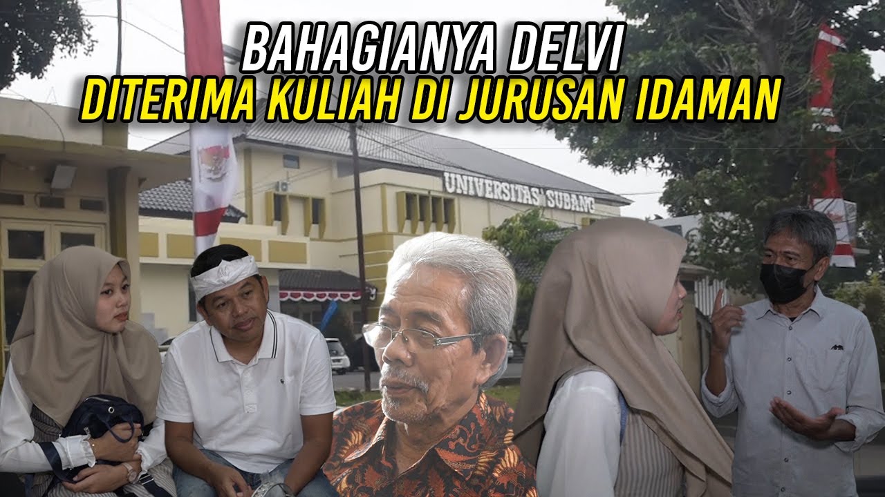 KEBAHAGIAAN DELVI MEMUNCAK SAAT DITERIMA KULIAH DI UNSUB PADA JURUSAN YG DIIDAMKAN