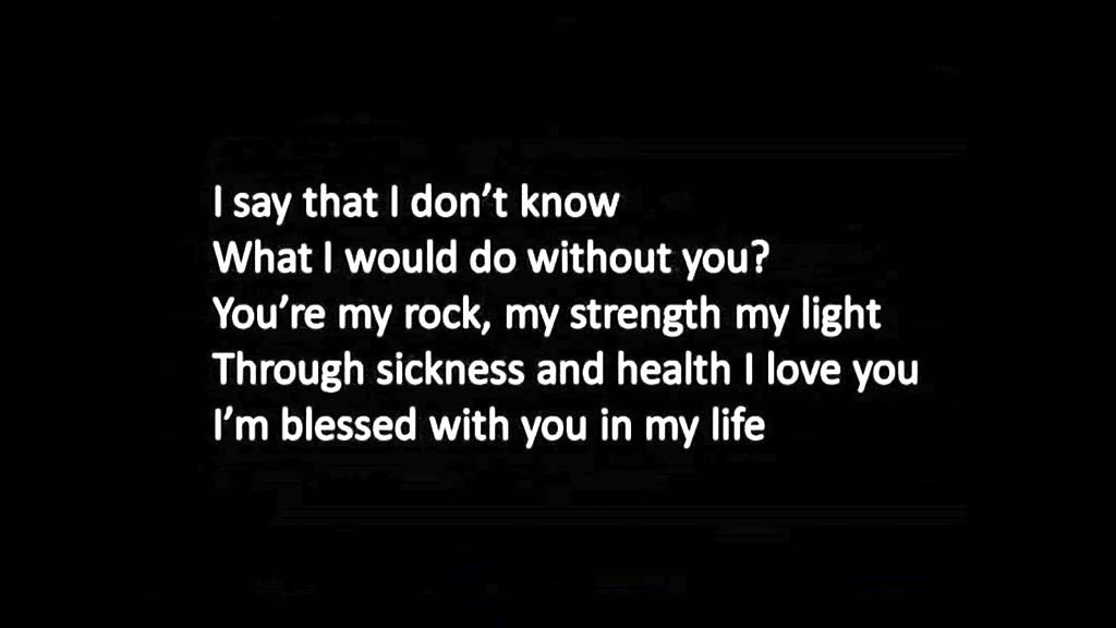 I am blessed with you in my life