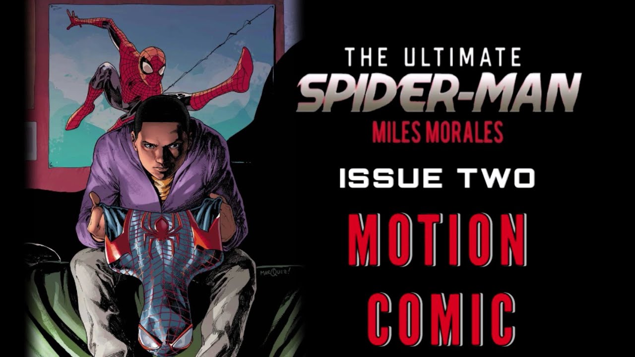The Ultimate Spider-Man miles morales: Issue 2 | motion comic