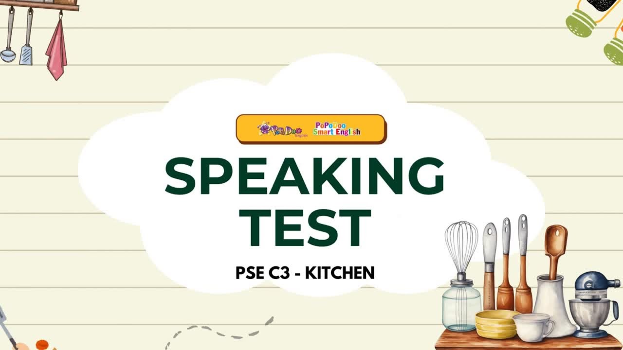 [PDN] SPEAKING TEST MAR - PSE C3 KITCHEN - Công Huy HUGH