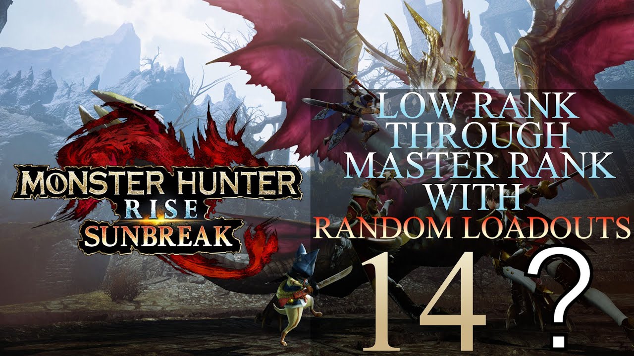 Low Rank Through Master Rank In Monster Hunter Rise Using Random Loadouts Part 14