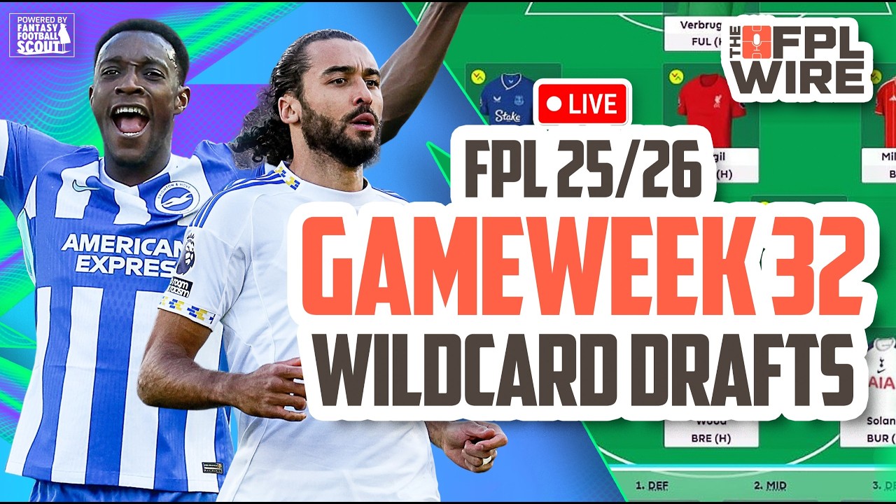 Gameweek 32 - Wildcard Drafts FPL  | The FPL Wire | Fantasy Premier League Tips 2025/26