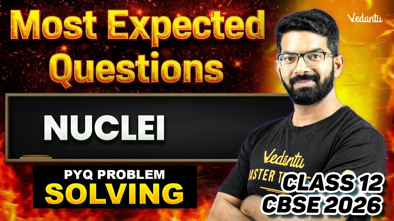 Nuclei | Most Expected Questions | Class 12 Physics | CBSE 2026 | Siva Sir