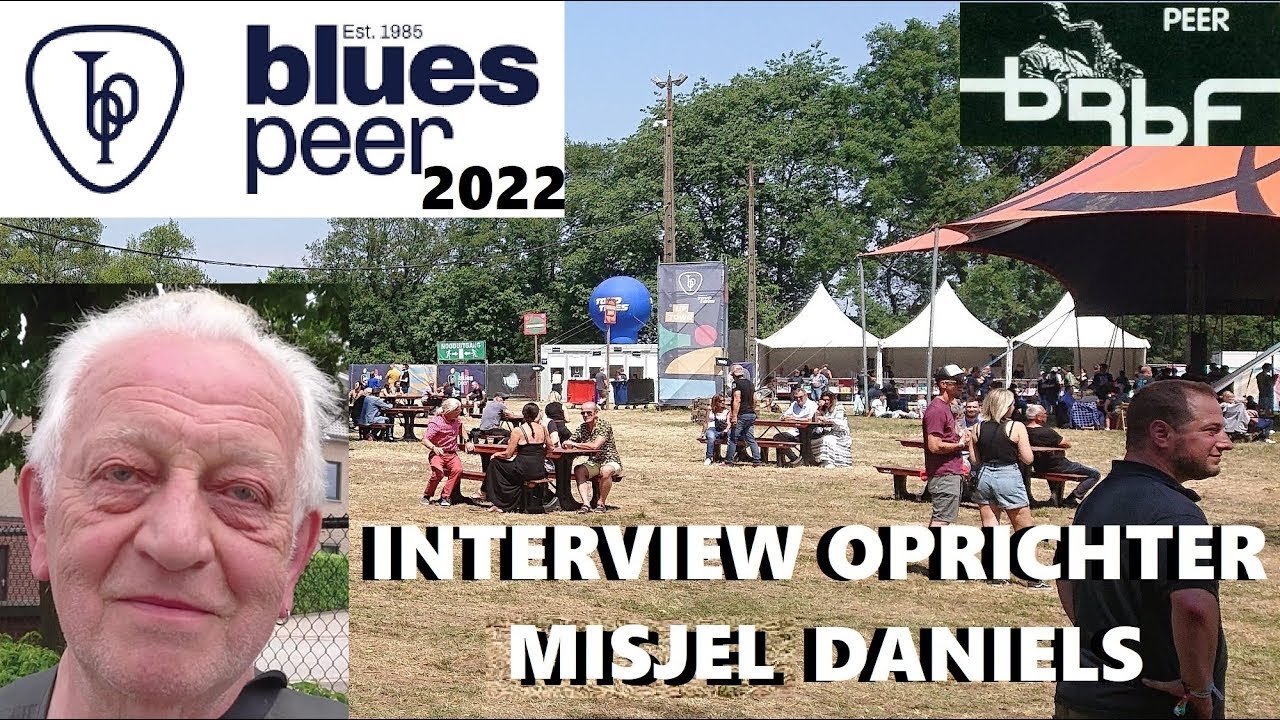 BLUES PEER 2022 (OPRICHTER BELGIUM RHYTHM 'N' BLUES FESTIVAL INTERVIEW MET MISJEL DANIELS)