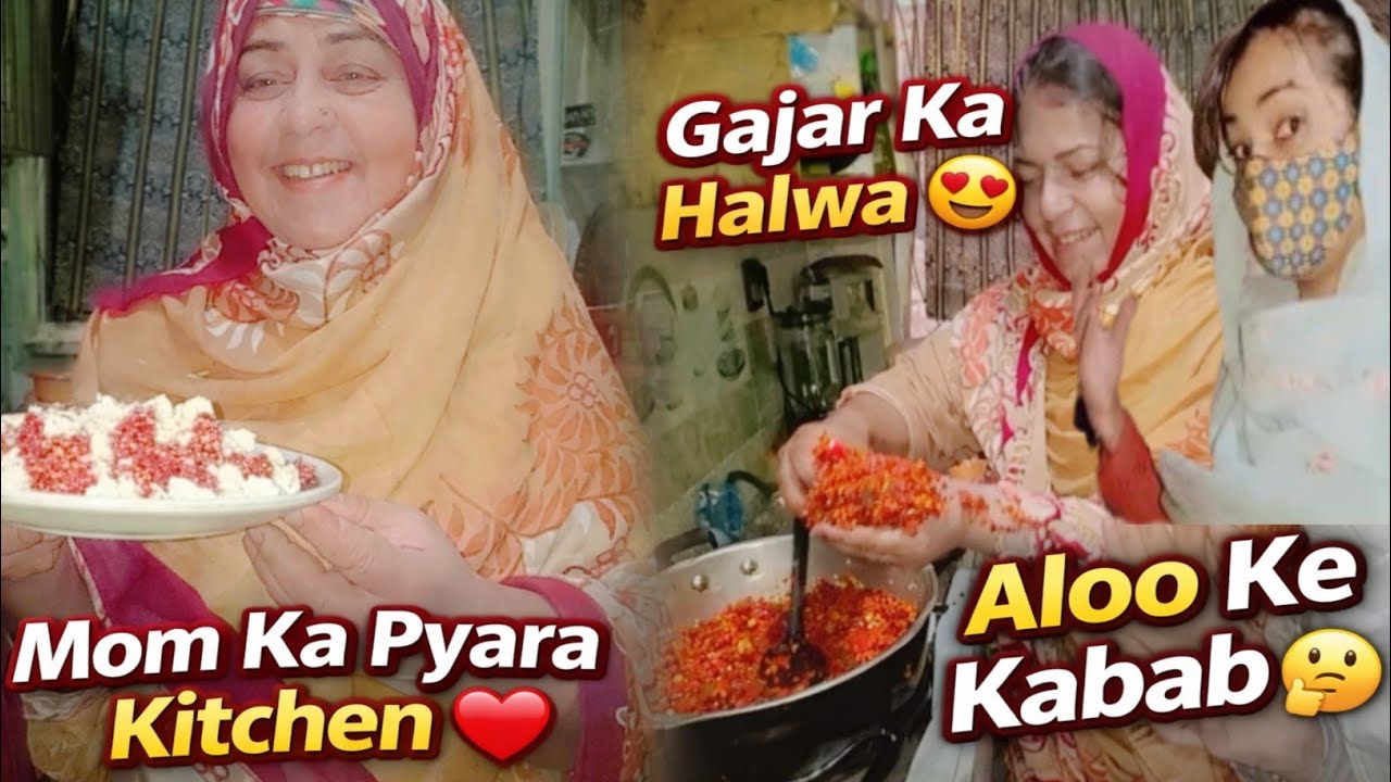 Mom Ke Sath Kitchen Mein Kaam | Aloo Kabab & Gajar Ka Halwa 😍😋| Family Vlog     Ali and Mom Vilog