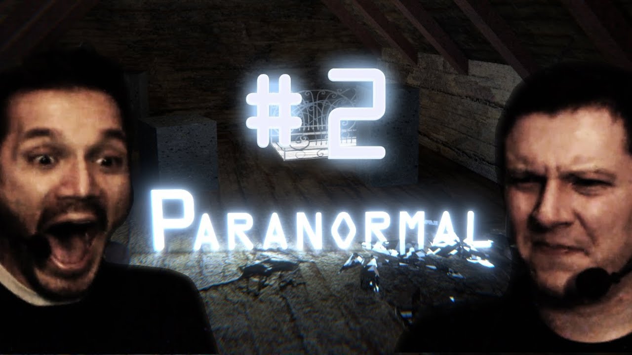 Paranormal - Let's Play #2 - Ave Le!