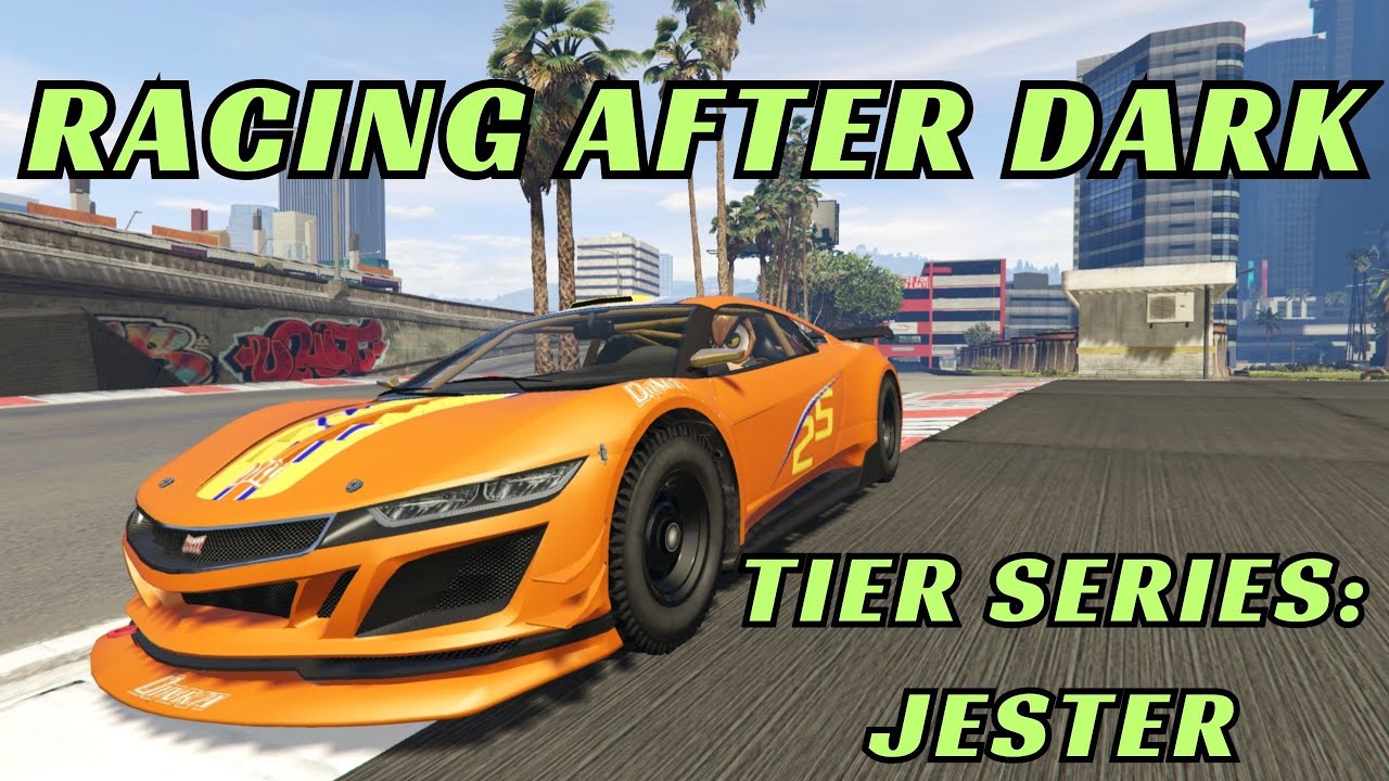 Tier Series Round 13 - The Jester! - Racing After Dark #56 [GTA FiveM]