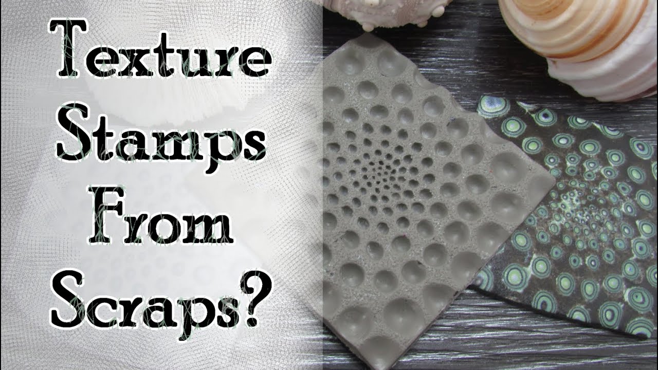 Let's Make A Texture Stamp From Polymer Clay Scraps