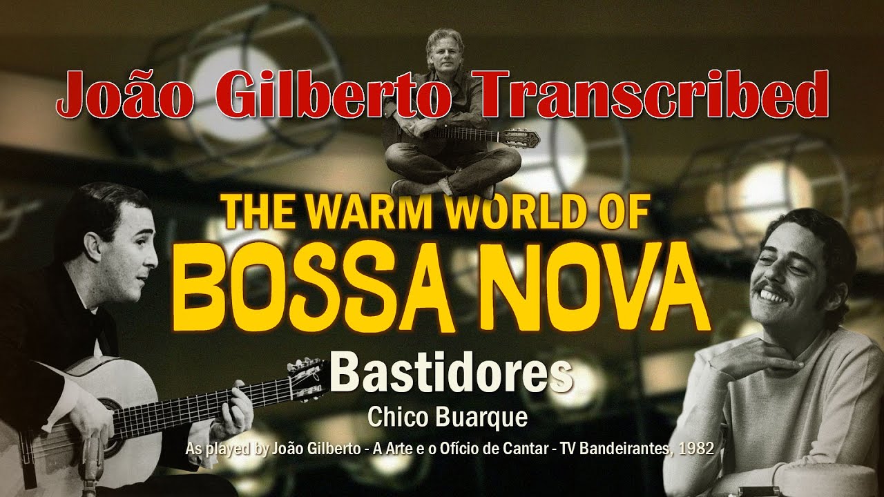 João Gilberto Transcribed! — Bastidores, Chico Buarque