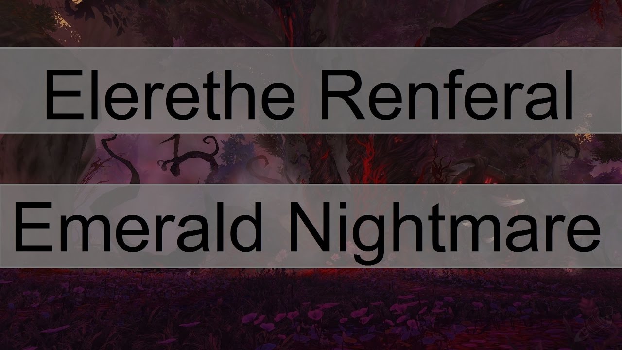 Elerethe Renferal - Emerald Nightmare (Normal Mode) [Survival Hunter PoV]