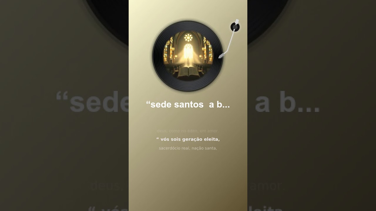 “sede santos a base é quem deus é”