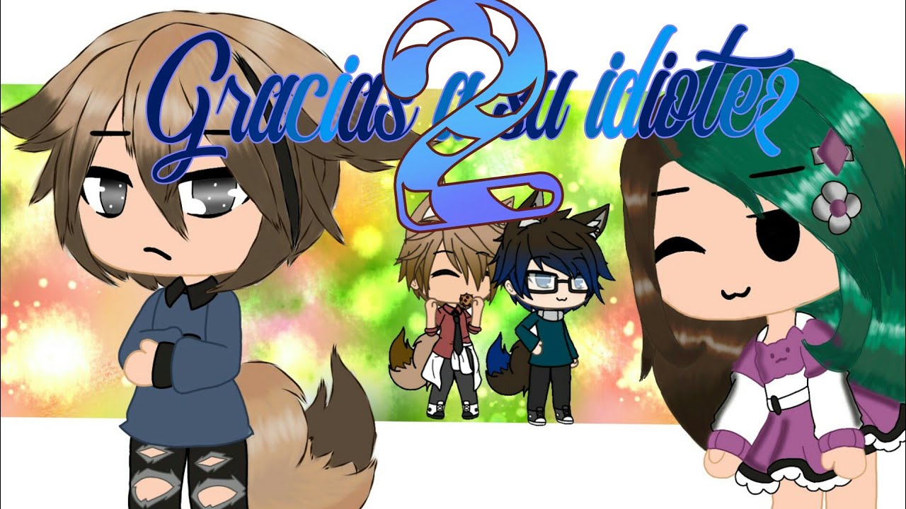 Gracias a su idiotez 2 lean la desc