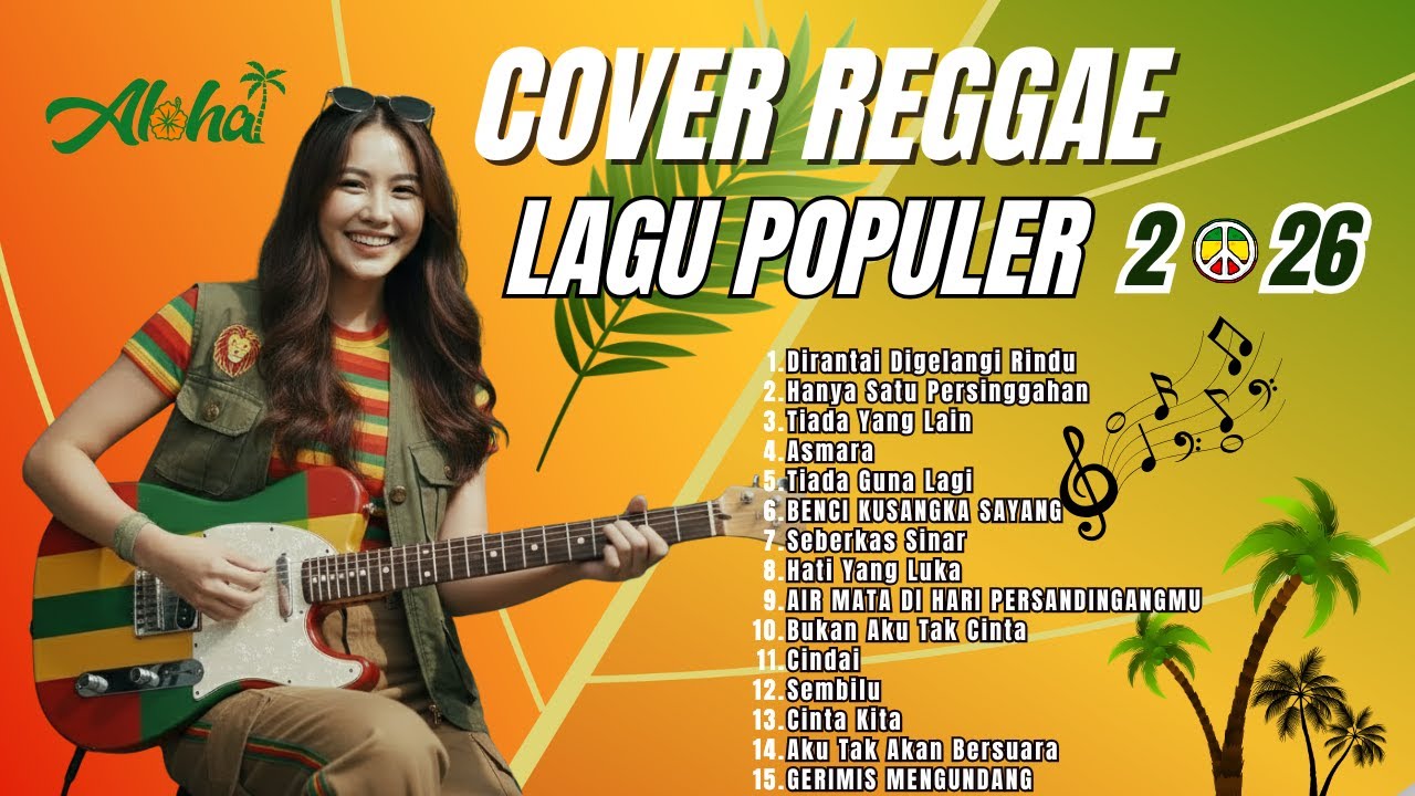 Reggae Cover Indonesia Terbaru 2026 – FULL ALBUM 🔥 VIRAL | Full Lirik Santuy