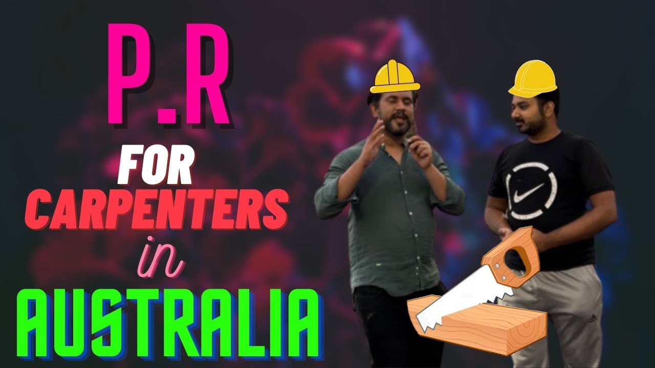 Trade courses for permanent residency in Australia | How to become carpenter in Australia