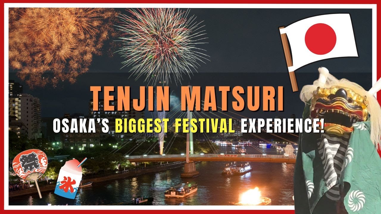 【天神祭】Tenjin Matsuri  Osaka’s Biggest Festival Experience!