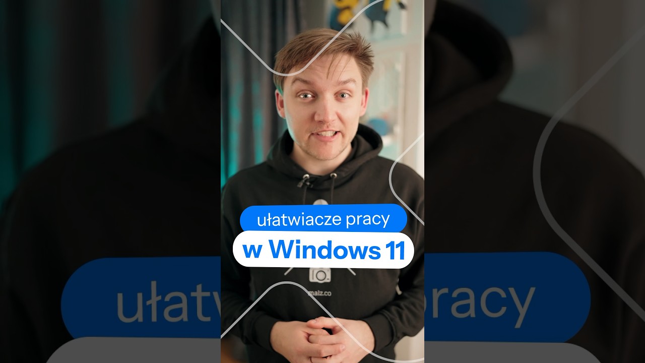 5 Ułatawiaczy pracy w Windows 11