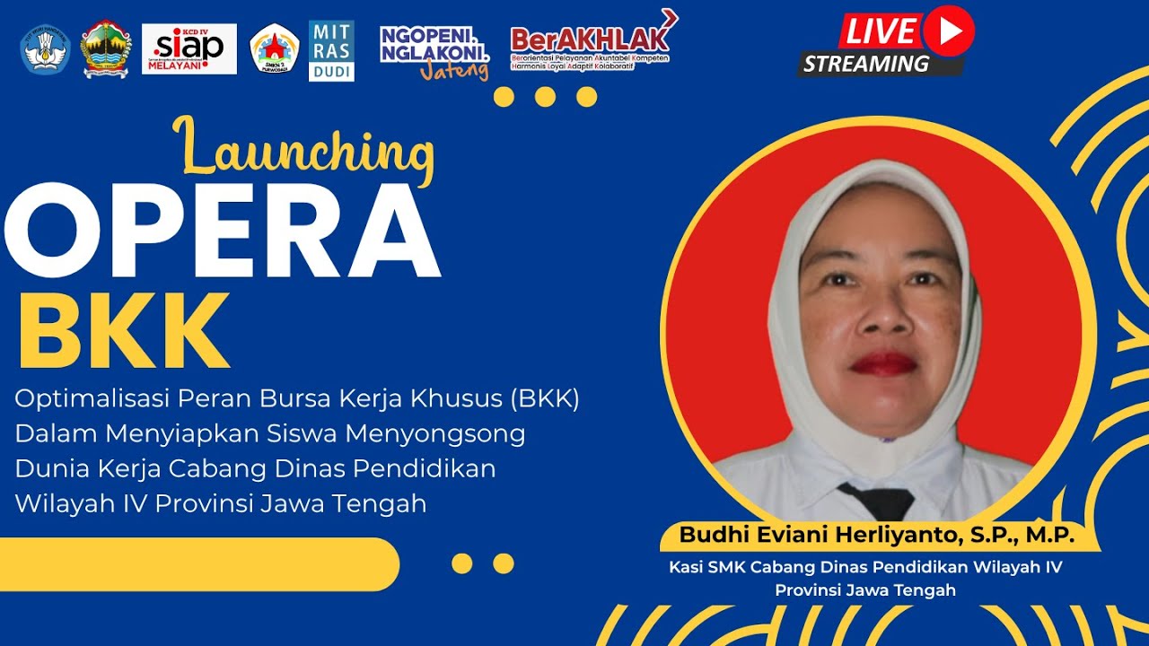 OPERA BKK (Optimalisasi Peran BKK) di Cabang Dinas Pendidikan Wilayah IV Provinsi Jawa Tengah