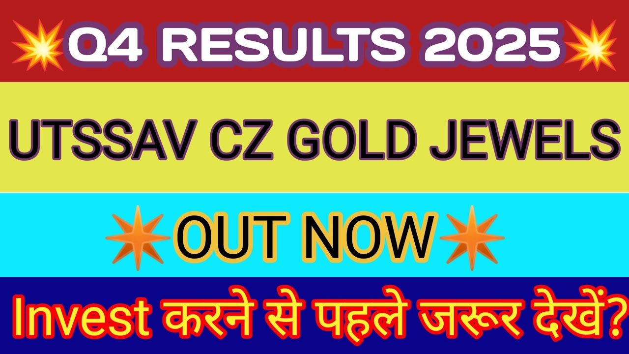 Utssav Cz Gold Jewels Q4 Result🔴Utssav Cz Gold Jewels Result🔴Utssav Cz Gold Jewels Share Latest News