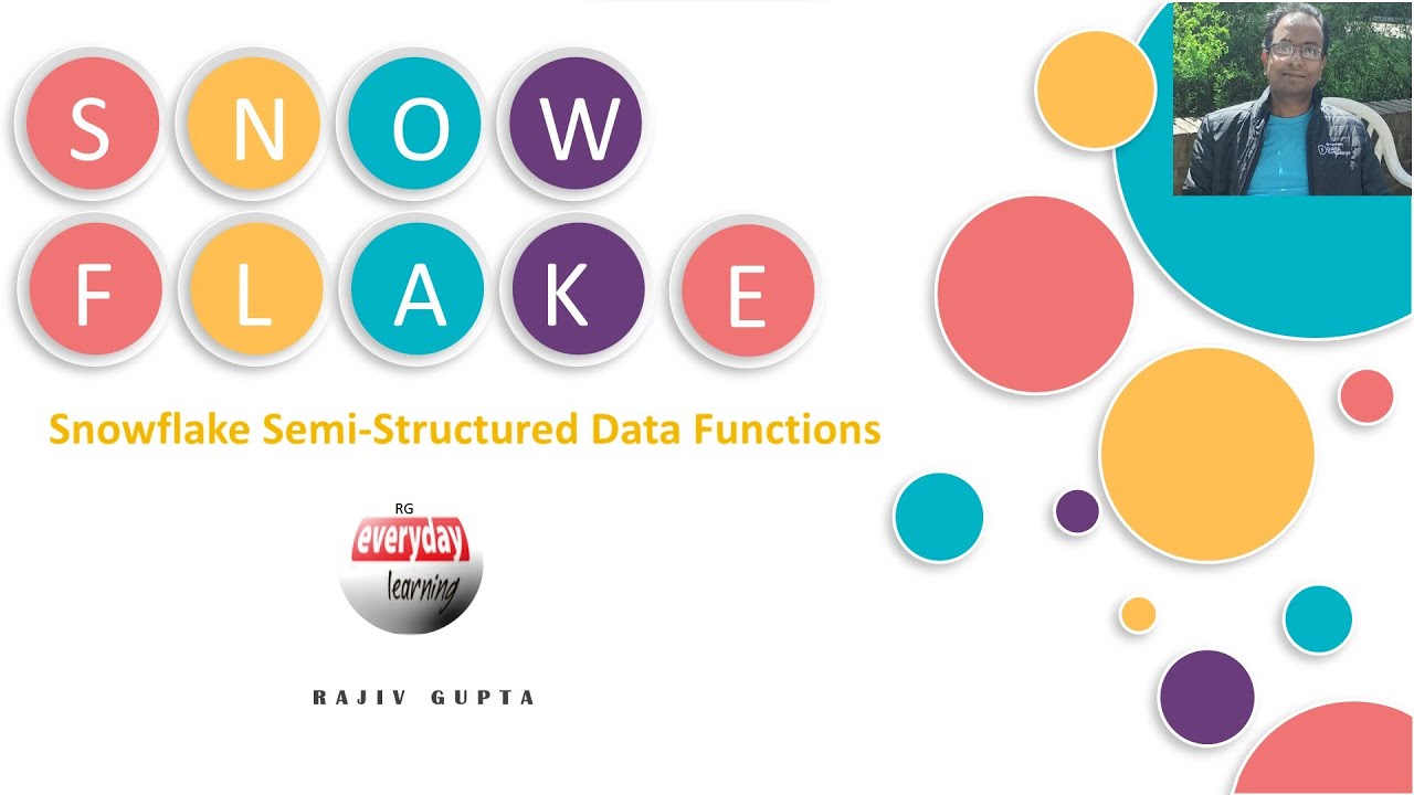 Snowflake Semi-Structured Data Functions | Rajiv Gupta Learn Everyday