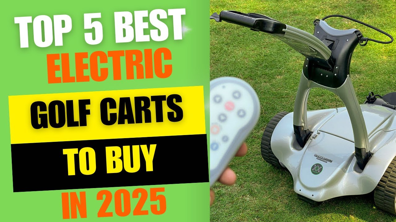 Top 5 Best Electric Golf Carts to Buy In 2025 | Best Push Golf Carts Review