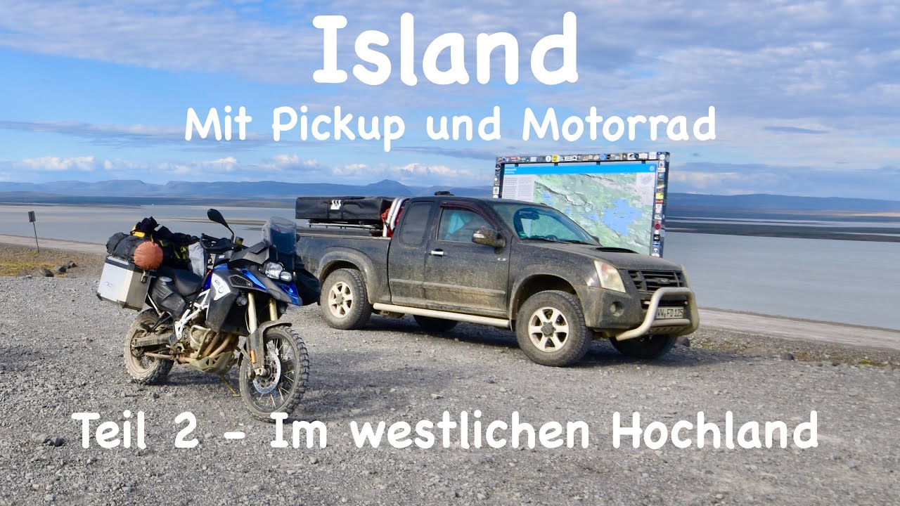 Island: Mit  Motorrad und Pickup  auf der Vulkaninsel unterwegs  Teil 2