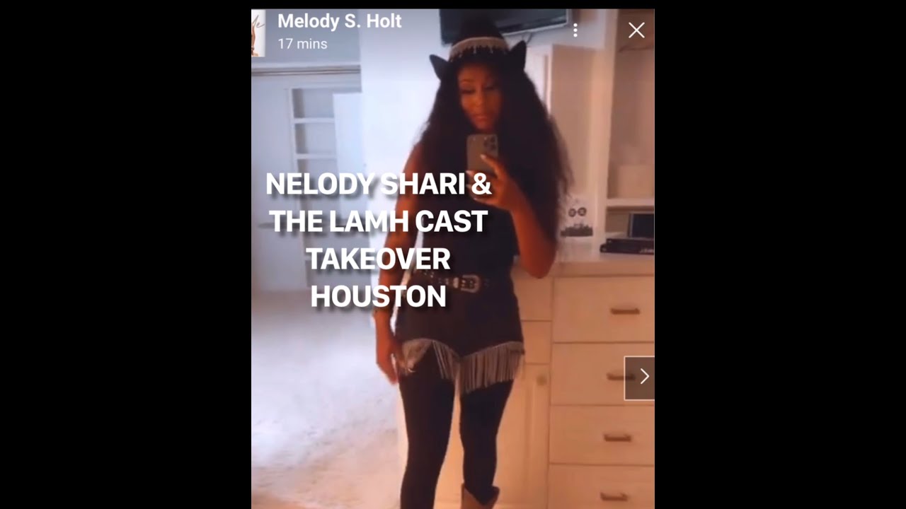 MELODY SHARI  & THE LAMH CAST TAKEOVER HOUSTON  #melodyshari  #melodyholt  #lamh  #own