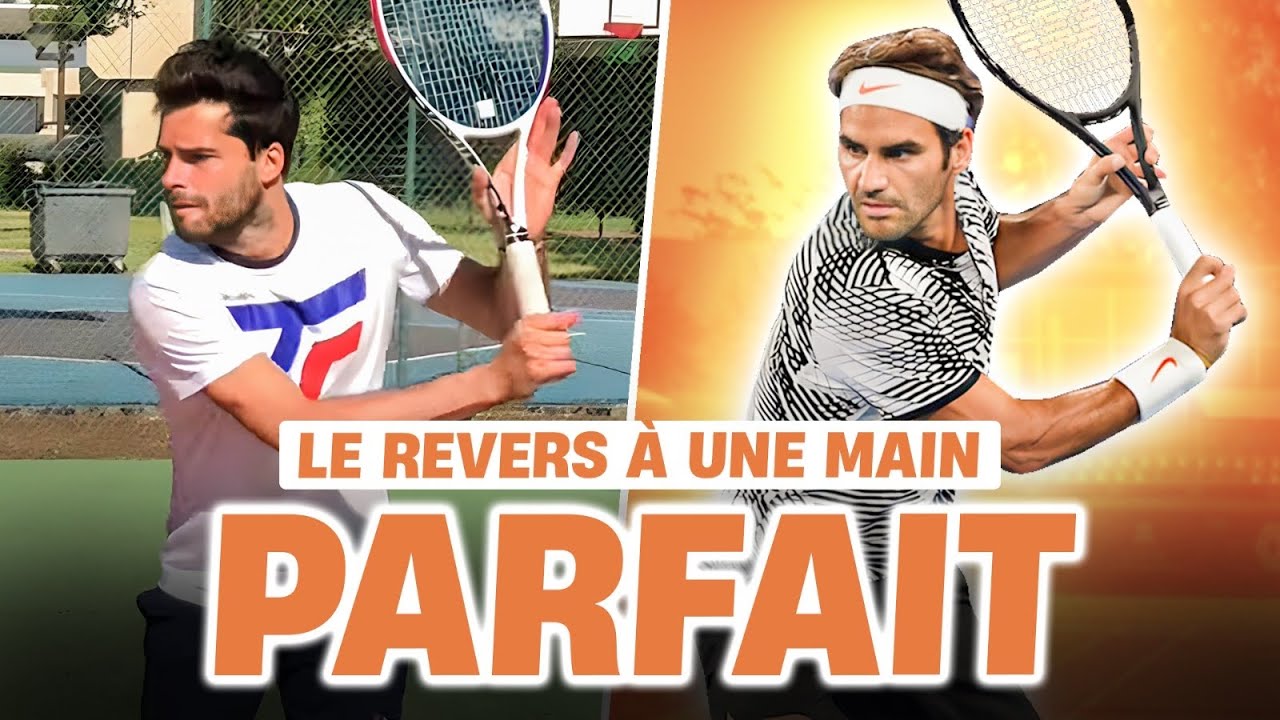 Comment FRAPPER un Revers à une main PARFAITEMENT