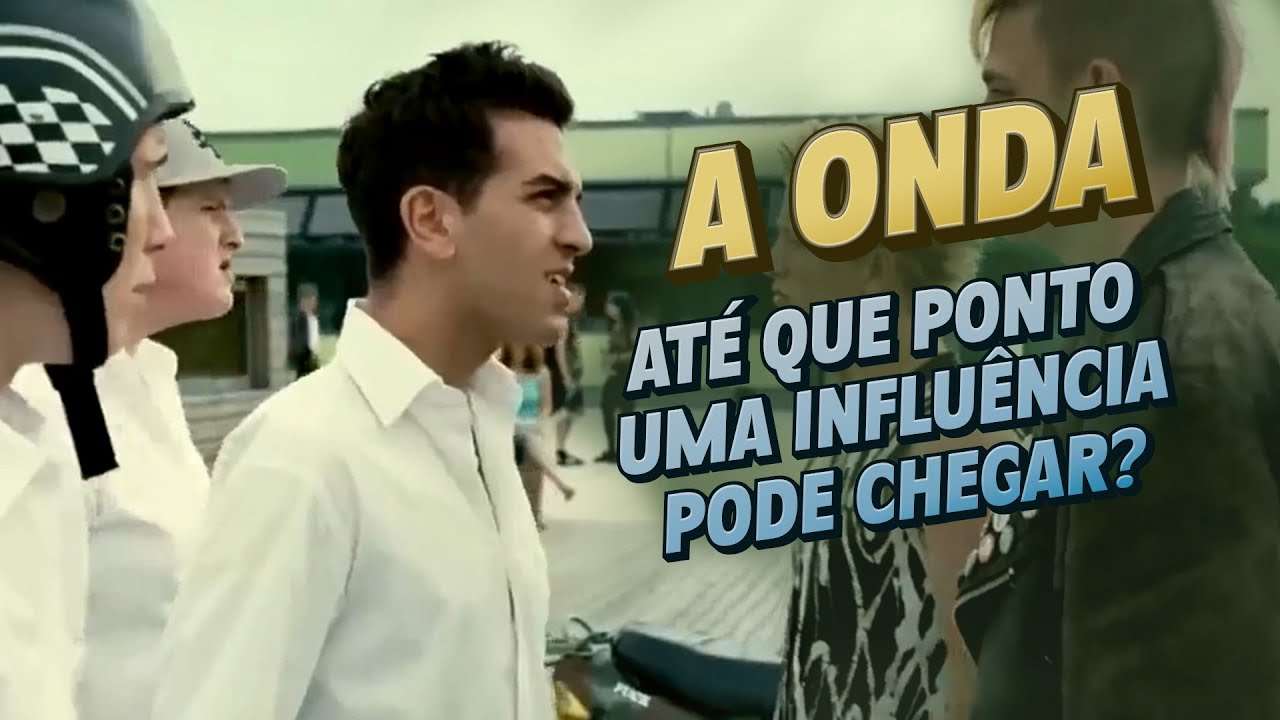 A ONDA - Quem são seus influenciadores? - Filme alemão.