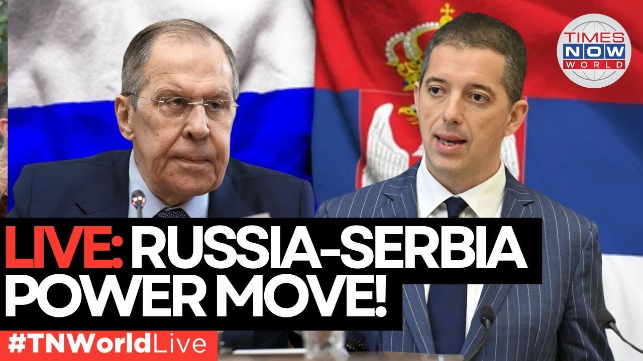 LIVE| Russia and Serbia Strengthen Ties: Lavrov and Djuric Deliver Joint Remarks | Times Now World