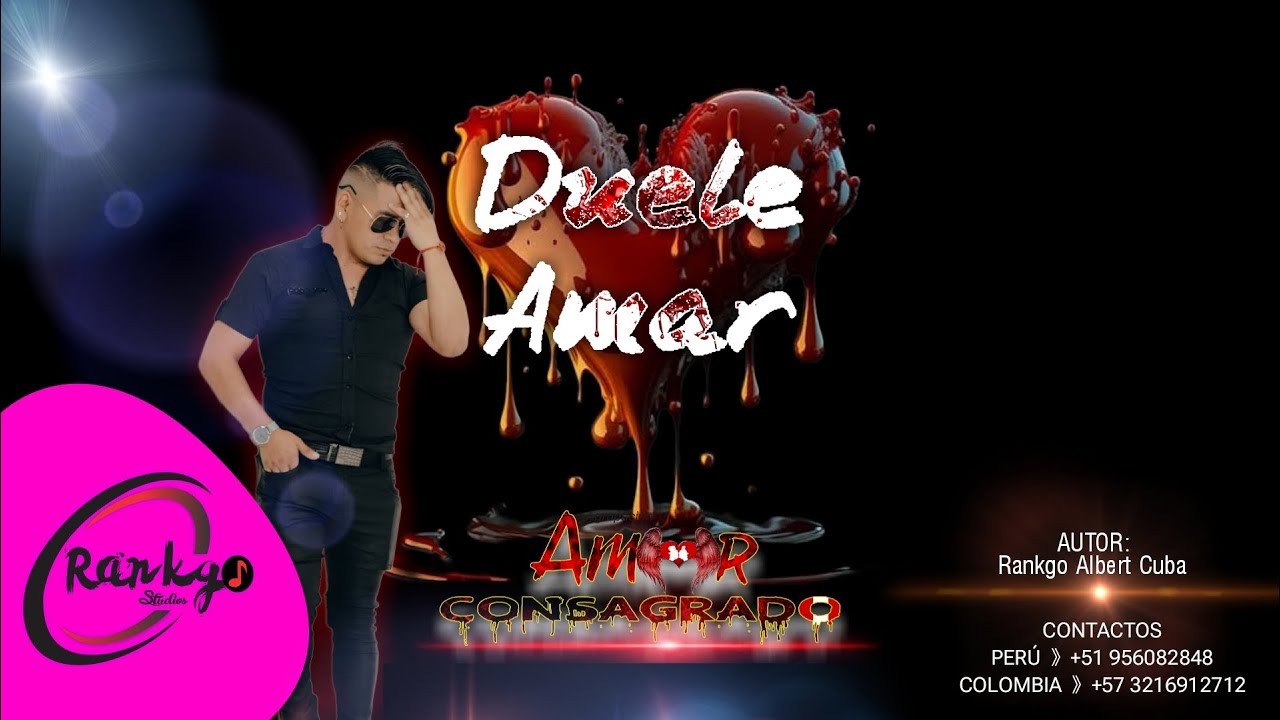 DUELE AMAR | Agrupación Amor Consagrado 》PRIMICIA 2023 (Audio y Video Liryc Oficial) Rankgo Studios™