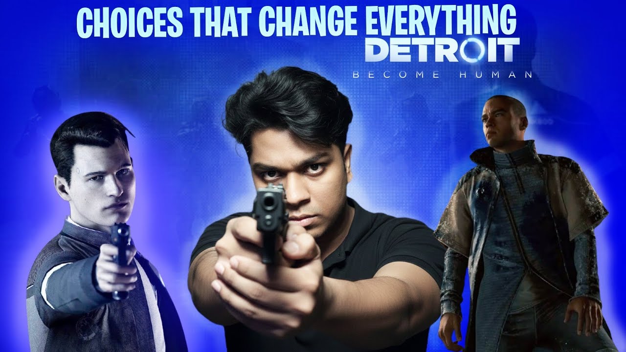 Choices that change everything | Detroit Become Human