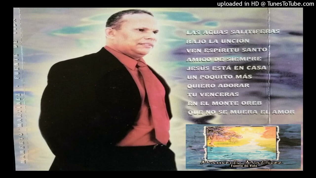 Mamerto Martinez fuente de vidaalbum completo