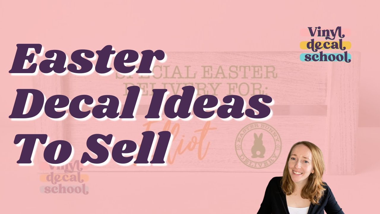 Easter Decal Ideas To Sell // Vinyl Decal Business Ideas & Tips
