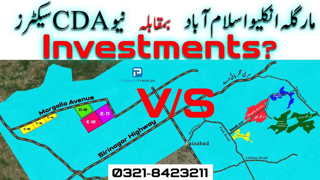 Margalla Enclave Islamabad VS New CDA Sectors Islamabad in April-2025