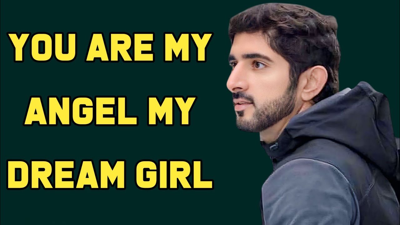 You are my angel, my dream girl | Fazza New Poem | Sheikh Hamdan | Spoken Words Poetry |