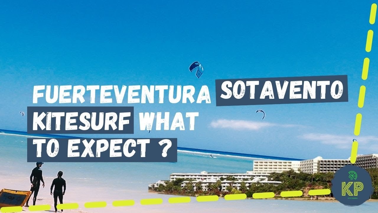 KITESURF * SPAIN @ FUERTEVENTURA - SOTAVENTO - MELIA HOTEL