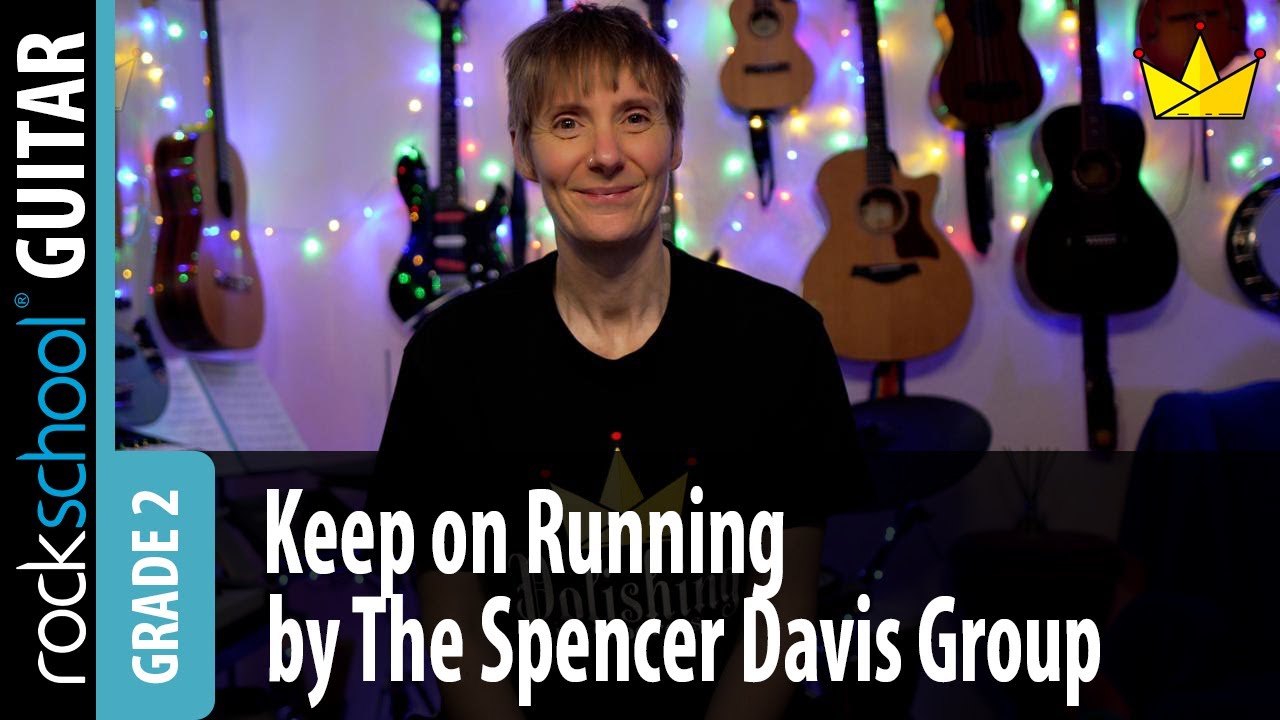 Keep On Running by The Spencer Davis Group - RSL Rockschool Grade 2 2024 Electric Guitar Performance
