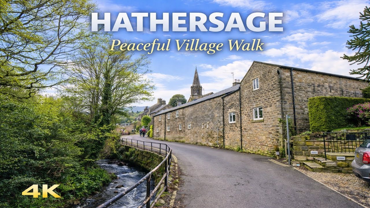 HATHERSAGE 🇬🇧 Peaceful Village Walk | Historic Peak District Countryside (4K)