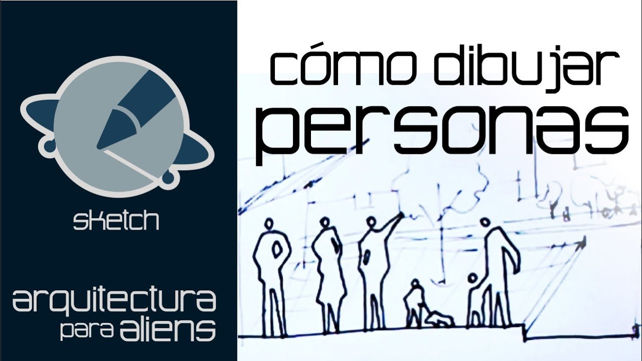 Cómo dibujar Personas - Sketch - Arquitectura